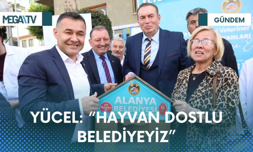 YÜCEL: “HAYVAN DOSTLU BELEDİYEYİZ” - Mega TV Web Haber Şablon (97)