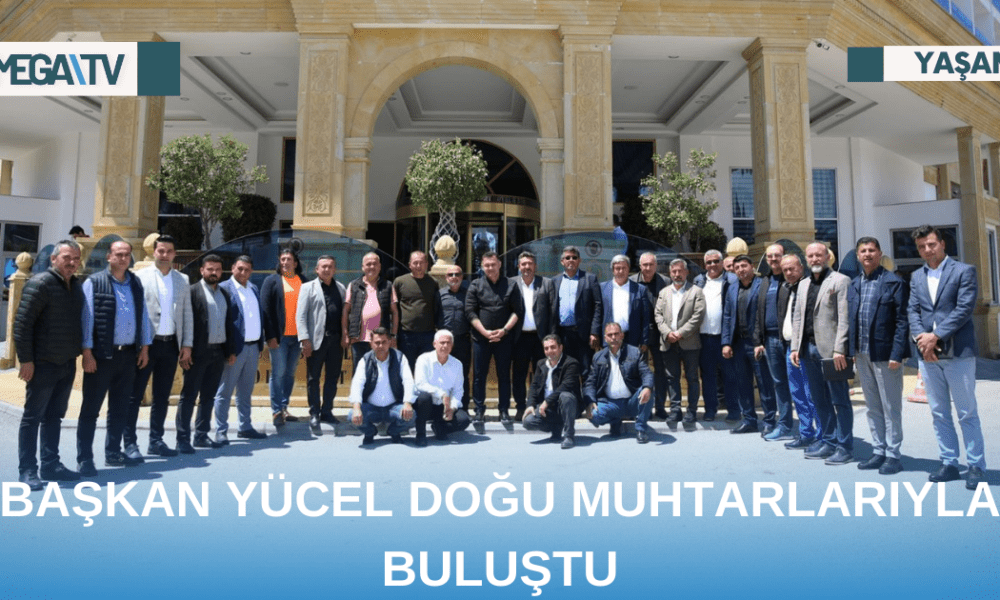 BAŞKAN YÜCEL DOĞU MUHTARLARIYLA BULUŞTU - Mega TV Web Haber Şablon - 2023-05-01T145502.873
