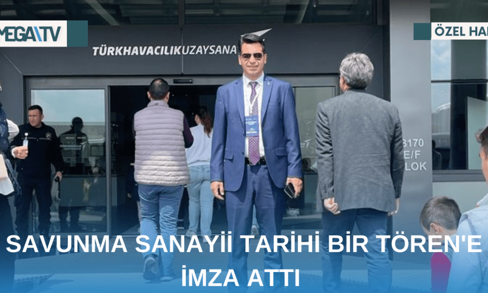 SAVUNMA SANAYİİ TARİHİ BİR TÖREN'E İMZA ATTI - Mega TV Web Haber Şablon - 2023-05-01T172524.174