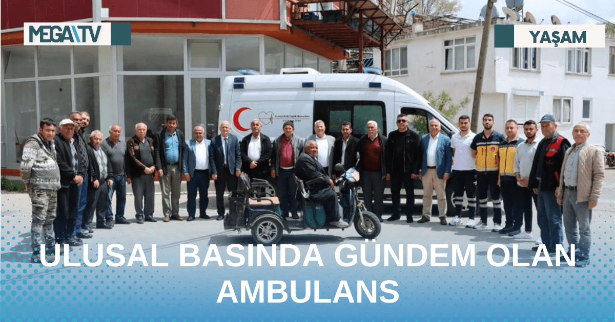 ULUSAL BASINDA GÜNDEM OLAN AMBULANS