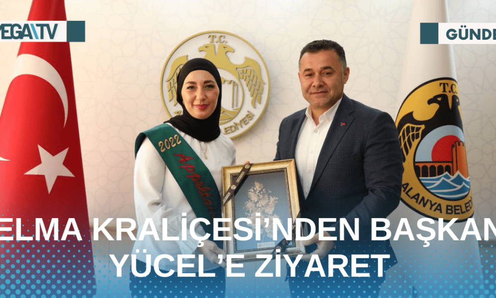 ELMA KRALİÇESİ’NDEN BAŞKAN YÜCEL’E ZİYARET - Mega TV Web Haber Şablon - 2023-05-04T160444.997