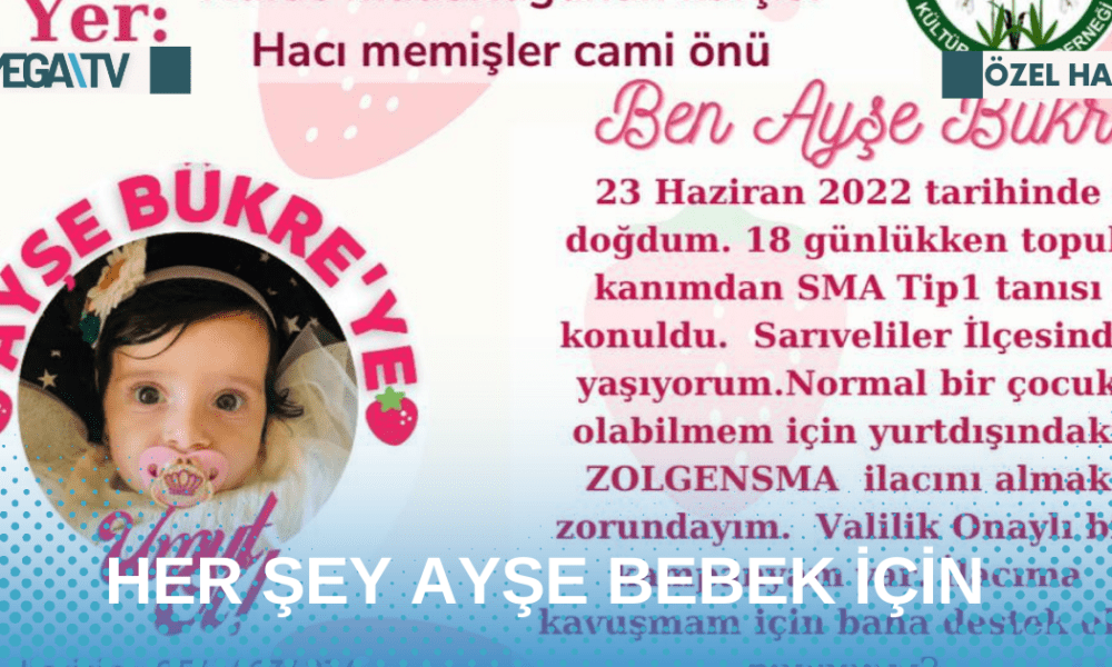 HER ŞEY AYŞE BEBEK İÇİN - Mega TV Web Haber Şablon - 2023-05-06T142504.618