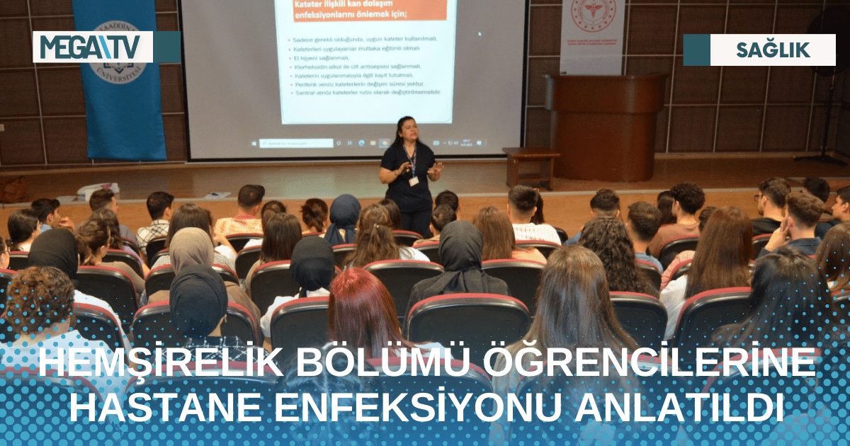 HEMŞİRELİK BÖLÜMÜ ÖĞRENCİLERİNE HASTANE ENFEKSİYONU ANLATILDI