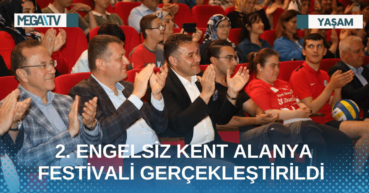 2. ENGELSİZ KENT ALANYA FESTİVALİ GERÇEKLEŞTİRİLDİ