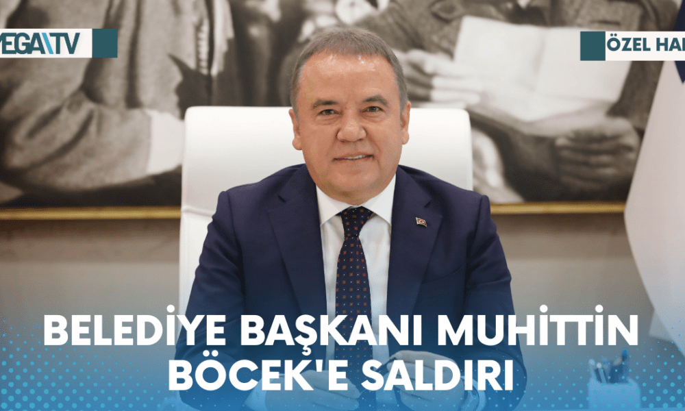 BELEDİYE BAŞKANI MUHİTTİN BÖCEK'E SALDIRI - Mega TV Web Haber Şablon - 2023-05-12T111202.923