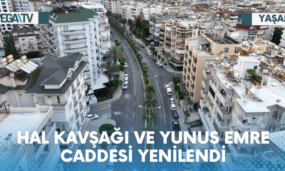 HAL KAVŞAĞI VE YUNUS EMRE CADDESİ YENİLENDİ - Mega TV Web Haber Şablon - 2023-05-18T151629.211