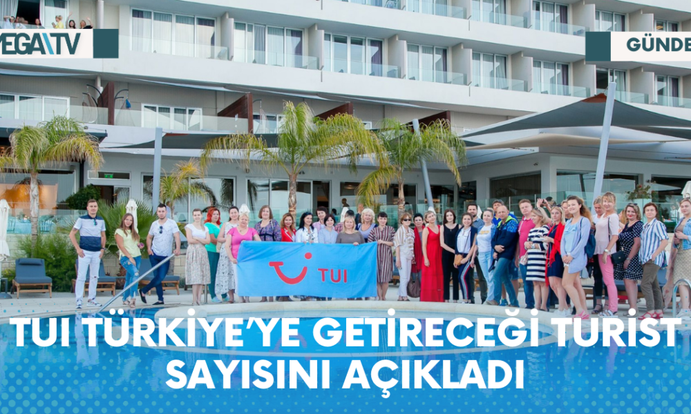 TUI TÜRKİYE’YE GETİRECEĞİ TURİST SAYISINI AÇIKLADI - Mega TV Web Haber Şablon - 2023-05-26T093514.374