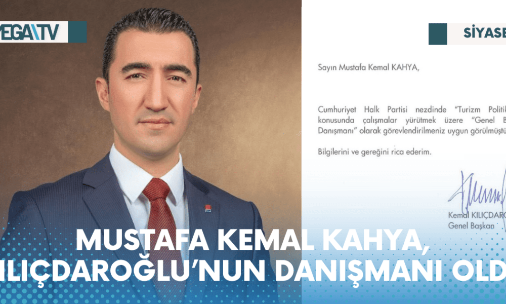 MUSTAFA KEMAL KAHYA, KILIÇDAROĞLU’NUN DANIŞMANI OLDU - Mega TV Web Haber Şablon - 2023-05-27T125434.603