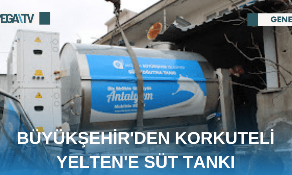BÜYÜKŞEHİR'DEN KORKUTELİ YELTEN'E SÜT TANKI - Mega TV Web Haber Şablon (69)