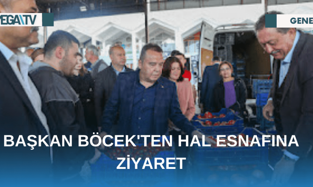 BAŞKAN BÖCEK'TEN HAL ESNAFINA ZİYARET - Mega TV Web Haber Şablon (71)