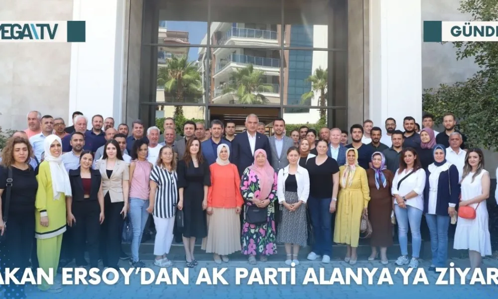 BAKAN ERSOY’DAN AK PARTİ ALANYA’YA ZİYARET - Mega TV Web Haber Şablon (13)