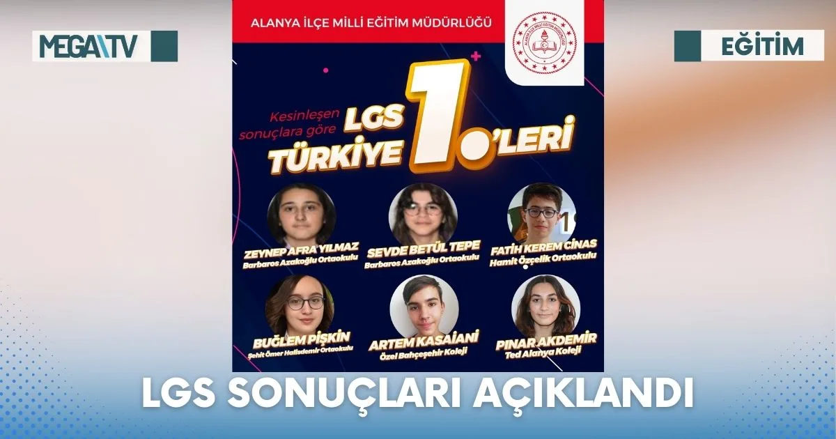 LGS SONUÇLARI AÇIKLANDI
