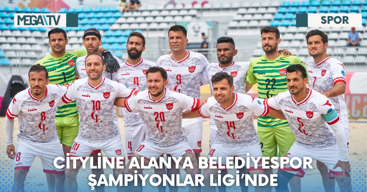 CİTYLİNE ALANYA BELEDİYESPOR ŞAMPİYONLAR LİGİ’NDE