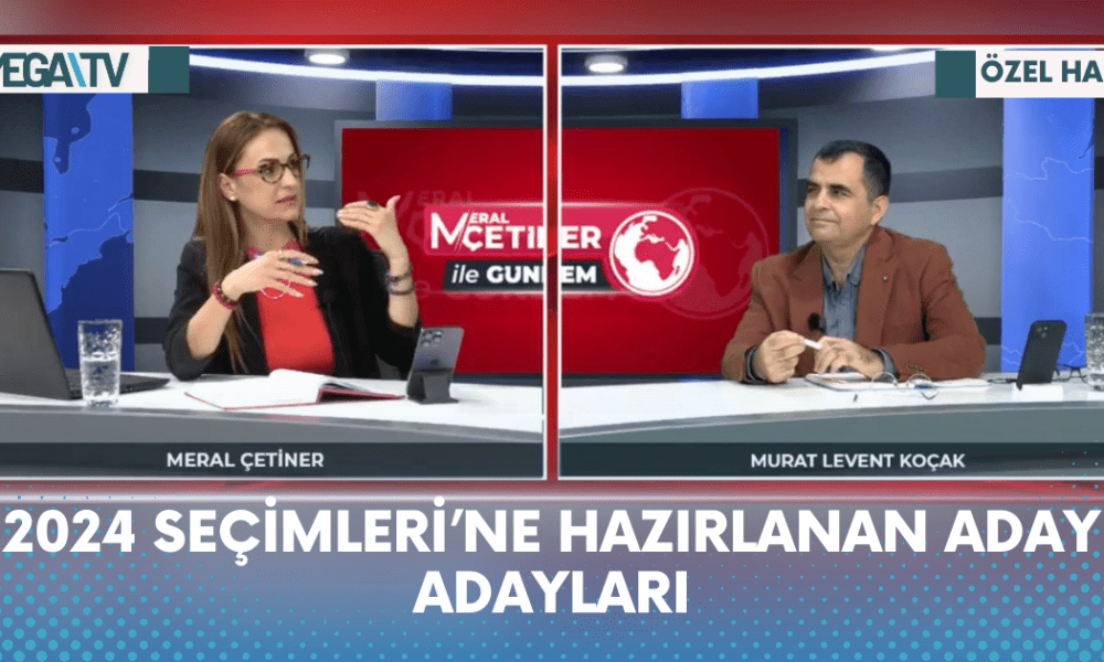 2024 SEÇİMLERİ’NE HAZIRLANAN ADAY ADAYLARI - Mega TV Web Haber Şablon - 2023-06-01T153430.031
