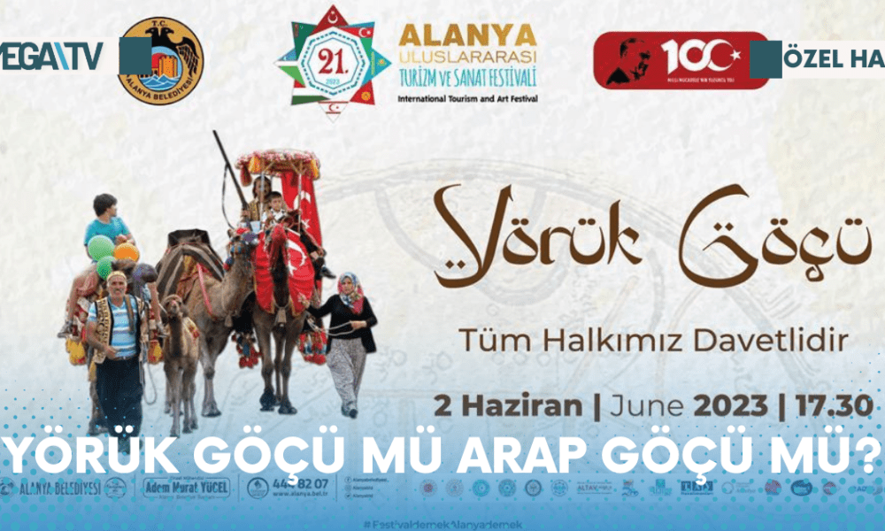 YÖRÜK GÖÇÜ MÜ ARAP GÖÇÜ MÜ? - Mega TV Web Haber Şablon - 2023-06-02T113518.966