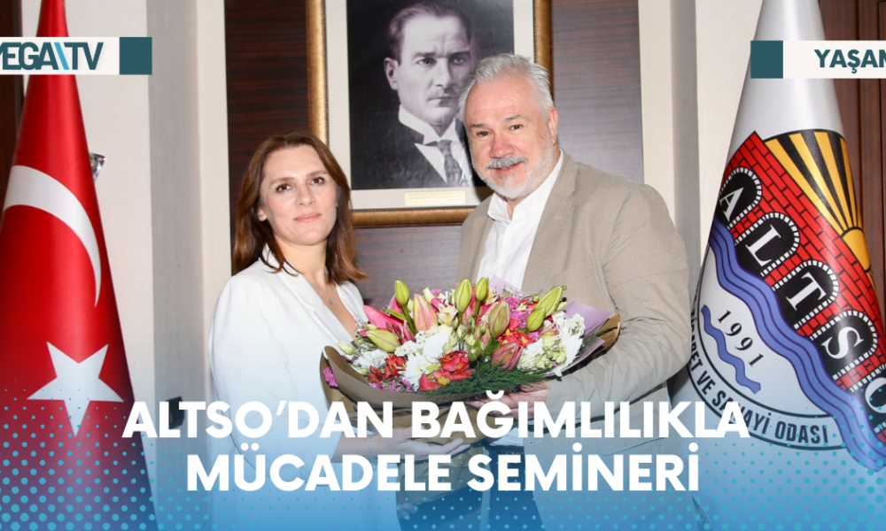 ALTSO’DAN BAĞIMLILIKLA MÜCADELE SEMİNERİ - Mega TV Web Haber Şablon - 2023-06-02T170458.486