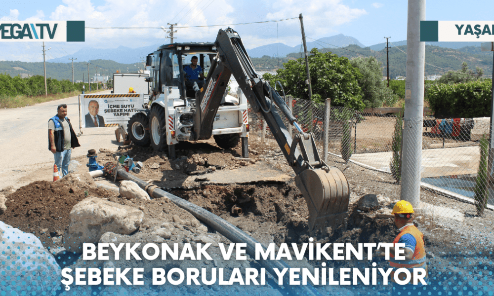BEYKONAK VE MAVİKENT’TE ŞEBEKE BORULARI YENİLENİYOR - Mega TV Web Haber Şablon - 2023-06-06T145423.678