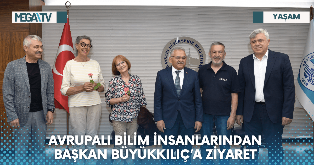 AVRUPALI BİLİM İNSANLARINDAN BAŞKAN BÜYÜKKILIÇ’A ZİYARET