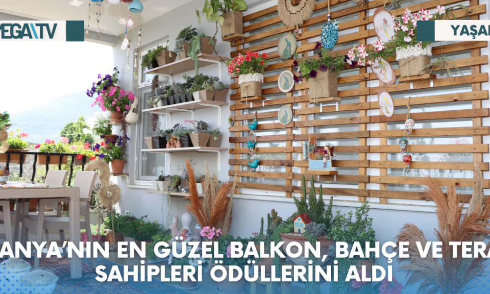 ALANYA’NIN EN GÜZEL BALKON, BAHÇE VE TERAS SAHİPLERİ ÖDÜLLERİNİ ALDI - Mega TV Web Haber Şablon - 2023-06-09T133540.686