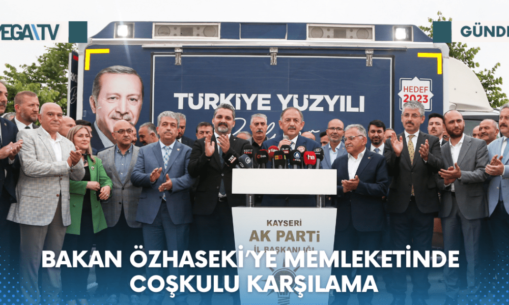 BAKAN ÖZHASEKİ’YE MEMLEKETİNDE COŞKULU KARŞILAMA - Mega TV Web Haber Şablon - 2023-06-09T135513.068