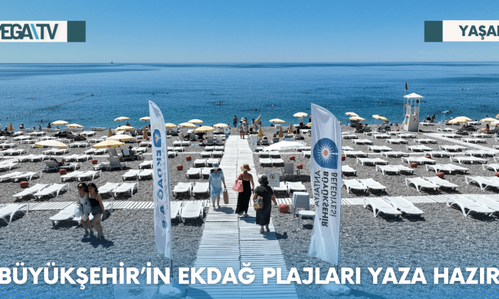 BÜYÜKŞEHİR’İN EKDAĞ PLAJLARI YAZA HAZIR - Mega TV Web Haber Şablon - 2023-06-09T150804.668
