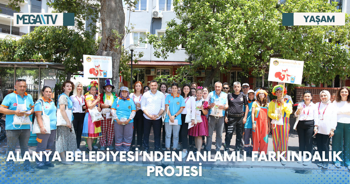 ALANYA BELEDİYESİ’NDEN ANLAMLI FARKINDALIK PROJESİ