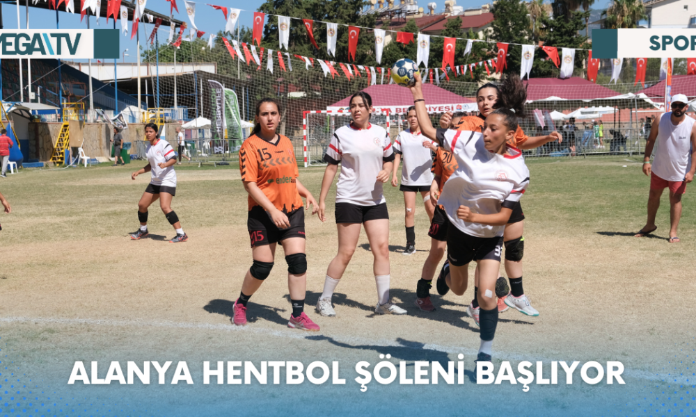 ALANYA HENTBOL ŞÖLENİ BAŞLIYOR - Mega TV Web Haber Şablon - 2023-06-10T142224.456