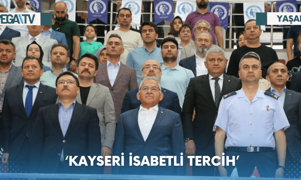 ‘KAYSERİ İSABETLİ TERCİH’ - Mega TV Web Haber Şablon - 2023-06-10T143547.678