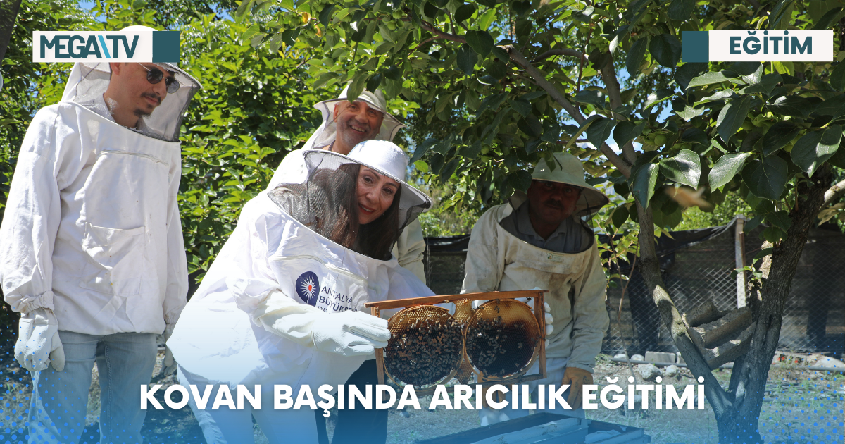 KOVAN BAŞINDA ARICILIK EĞİTİMİ