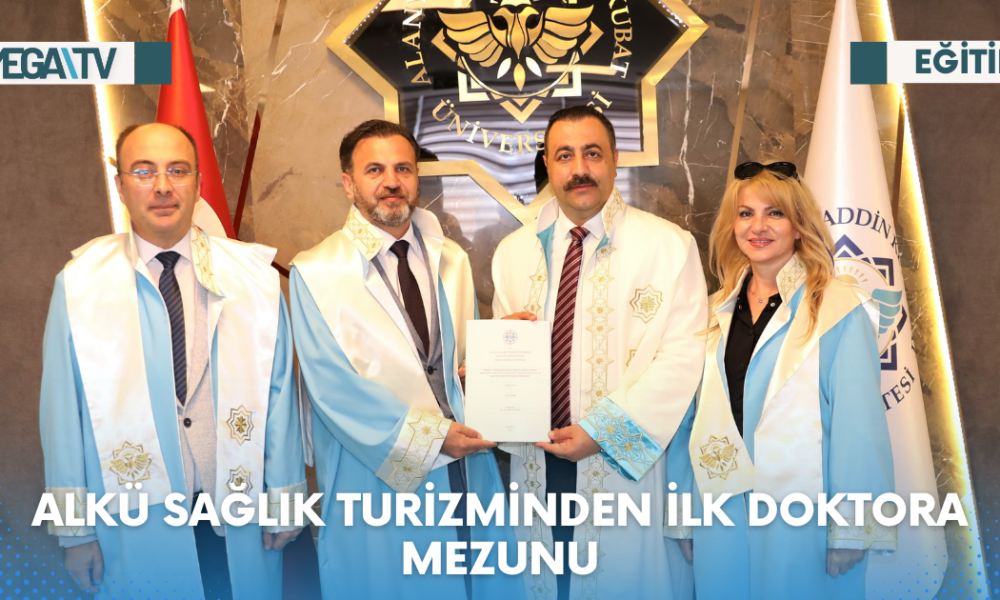 ALKÜ SAĞLIK TURİZMİNDEN İLK DOKTORA MEZUNU - Mega TV Web Haber Şablon - 2023-06-13T163223.682