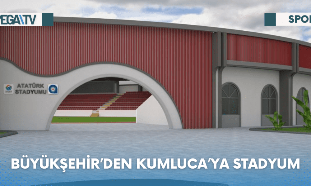BÜYÜKŞEHİR’DEN KUMLUCA’YA STADYUM - Mega TV Web Haber Şablon - 2023-06-14T142920.768