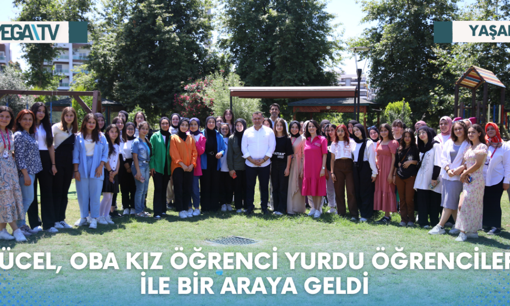 YÜCEL, OBA KIZ ÖĞRENCİ YURDU ÖĞRENCİLERİ İLE BİR ARAYA GELDİ - Mega TV Web Haber Şablon - 2023-06-15T144239.475