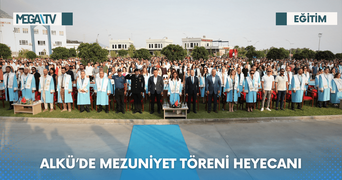 ALKÜ’DE MEZUNİYET TÖRENİ HEYECANI