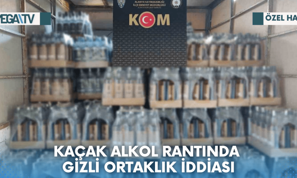 KAÇAK ALKOL RANTINDA GİZLİ ORTAKLIK İDDİASI - Mega TV Web Haber Şablon (26)