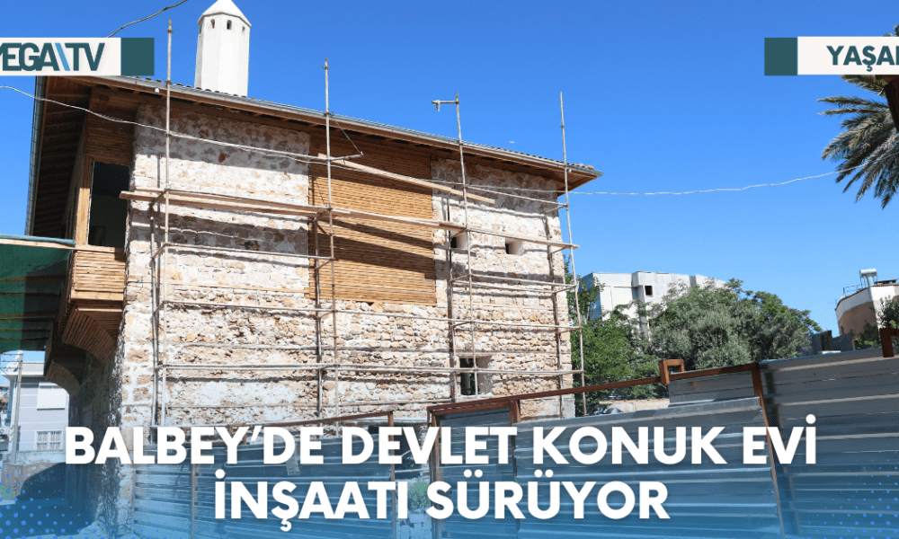 BALBEY’DE DEVLET KONUK EVİ İNŞAATI SÜRÜYOR - Mega TV Web Haber Şablon (28)