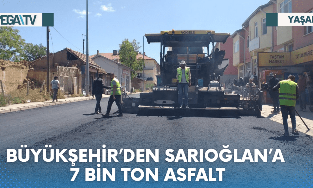 BÜYÜKŞEHİR’DEN SARIOĞLAN’A 7 BİN TON ASFALT - Mega TV Web Haber Şablon (31)