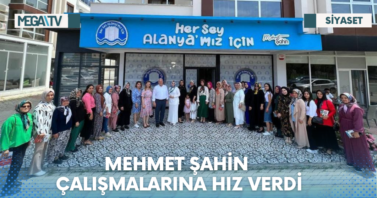 MEHMET ŞAHİN ÇALIŞMALARINA HIZ VERDİ