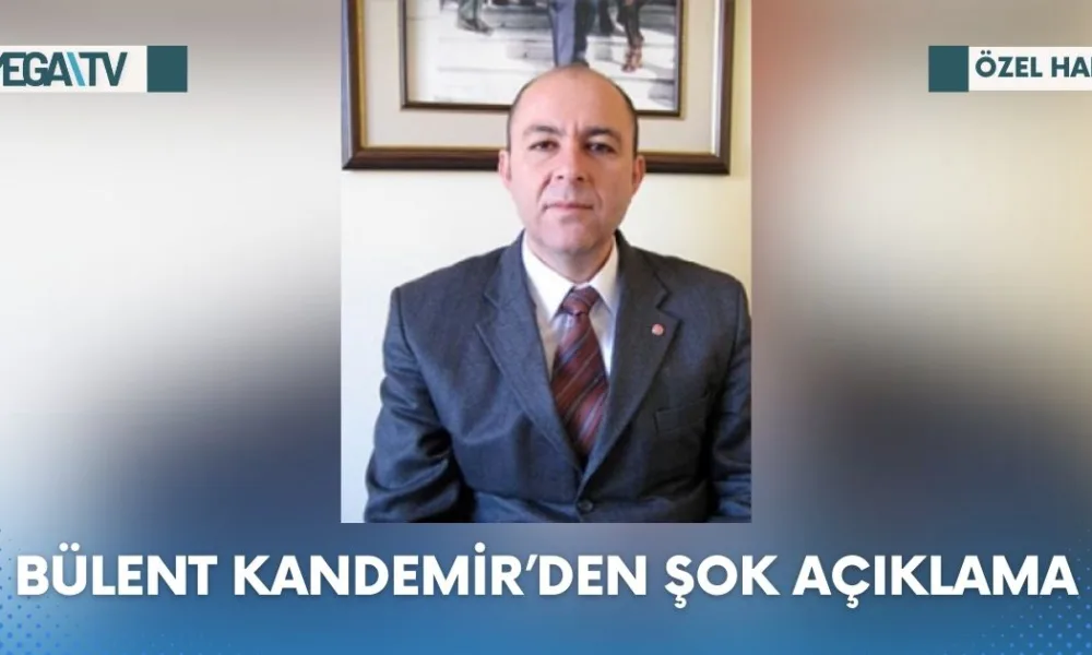 BÜLENT KANDEMİR’DEN ŞOK AÇIKLAMA - Mega TV Web Haber Şablon (20)
