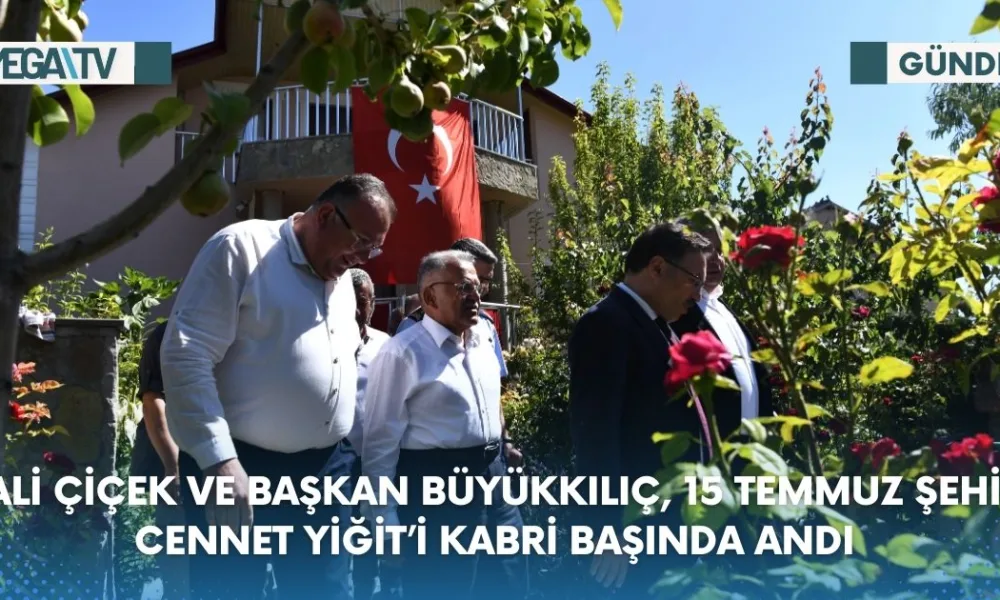 VALİ ÇİÇEK VE BAŞKAN BÜYÜKKILIÇ, 15 TEMMUZ ŞEHİDİ CENNET YİĞİT’İ KABRİ BAŞINDA ANDI - Mega TV Web Haber Şablon - 2023-07-15T120723.897