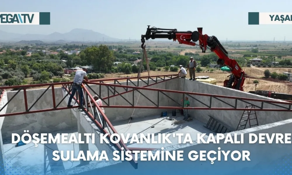DÖŞEMEALTI KOVANLIK'TA KAPALI DEVRE SULAMA SİSTEMİNE GEÇİYOR - Mega TV Web Haber Şablon - 2023-07-17T145849.777