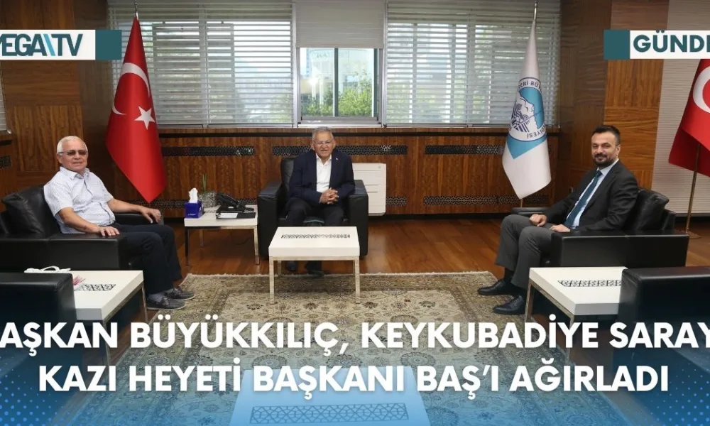 BAŞKAN BÜYÜKKILIÇ, KEYKUBADİYE SARAYI KAZI HEYETİ BAŞKANI BAŞ’I AĞIRLADI - Mega TV Web Haber Şablon - 2023-07-18T160030.467