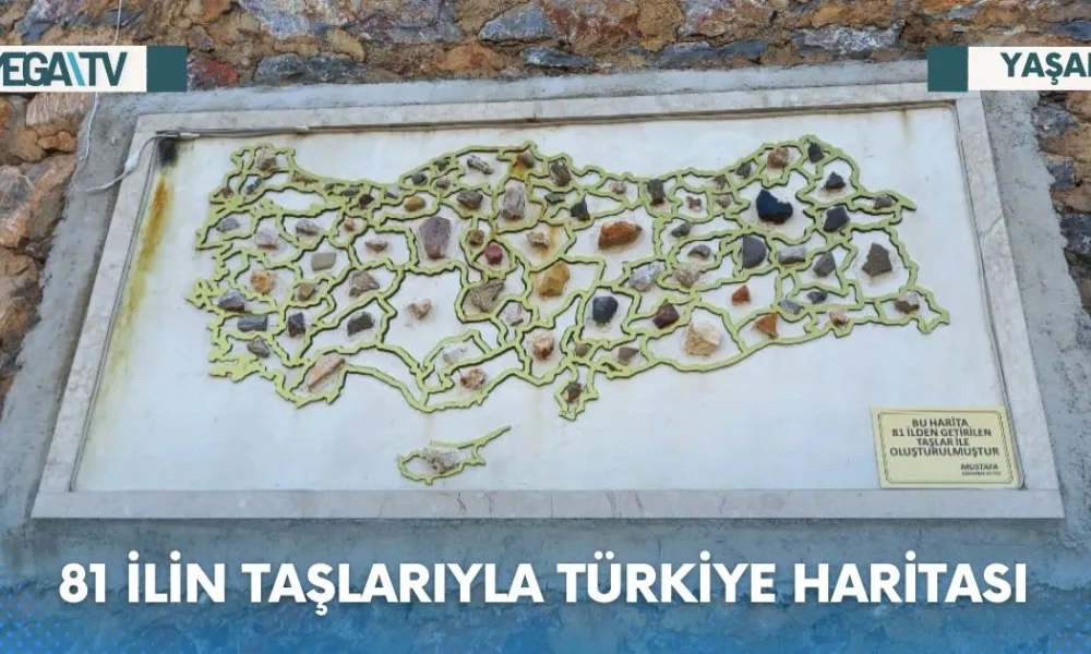81 İLİN TAŞLARIYLA TÜRKİYE HARİTASI - Mega TV Web Haber Şablon - 2023-07-19T104943.866