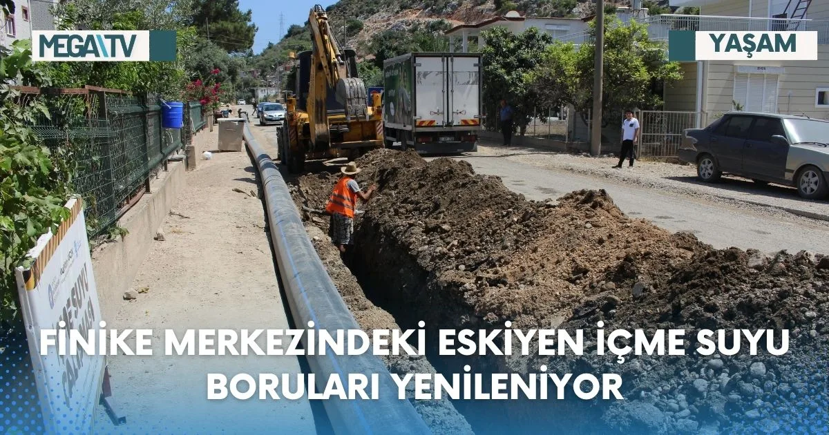 FİNİKE MERKEZİNDEKİ ESKİYEN İÇME SUYU BORULARI YENİLENİYOR