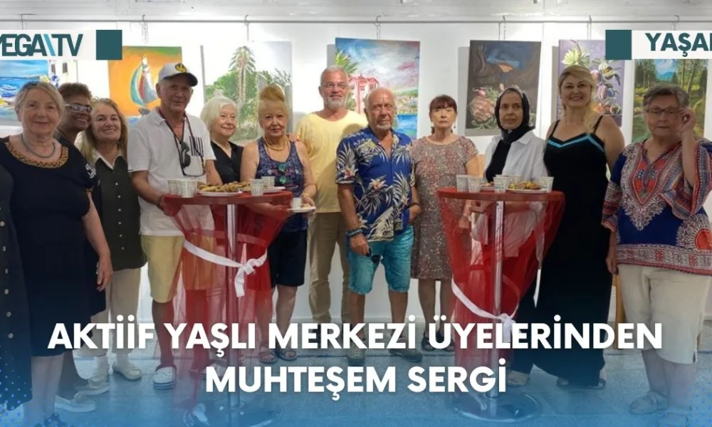AKTİİF YAŞLI MERKEZİ ÜYELERİNDEN MUHTEŞEM SERGİ - Mega TV Web Haber Şablon - 2023-07-20T135933.356