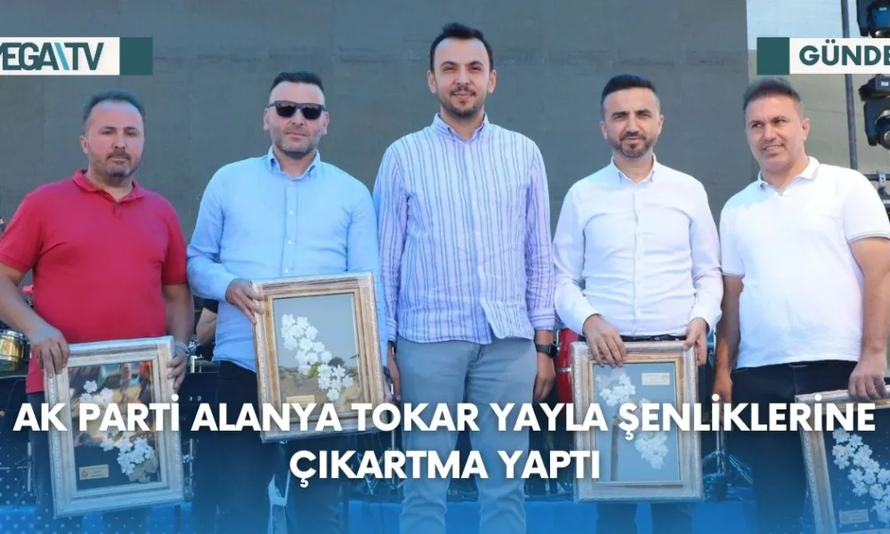 AK PARTİ ALANYA TOKAR YAYLA ŞENLİKLERİNE ÇIKARTMA YAPTI - Mega TV Web Haber Şablon - 2023-07-24T094018.842