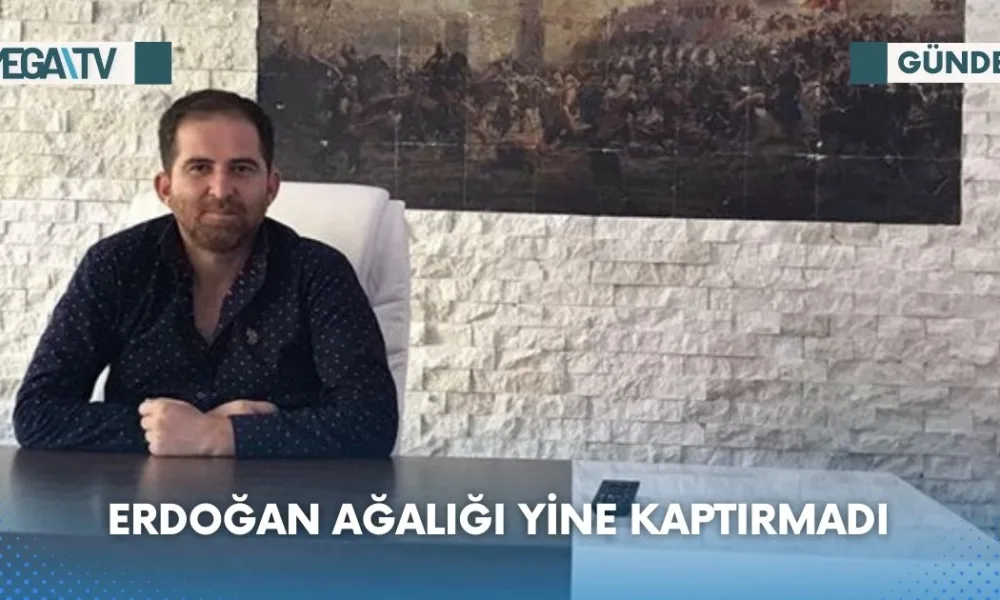 ERDOĞAN AĞALIĞI YİNE KAPTIRMADI - Mega TV Web Haber Şablon - 2023-07-24T095354.211