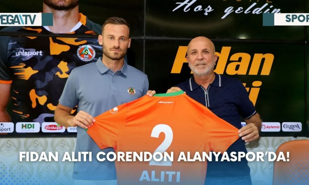 FIDAN ALITI CORENDON ALANYASPOR’DA! - Mega TV Web Haber Şablon - 2023-07-25T132716.118