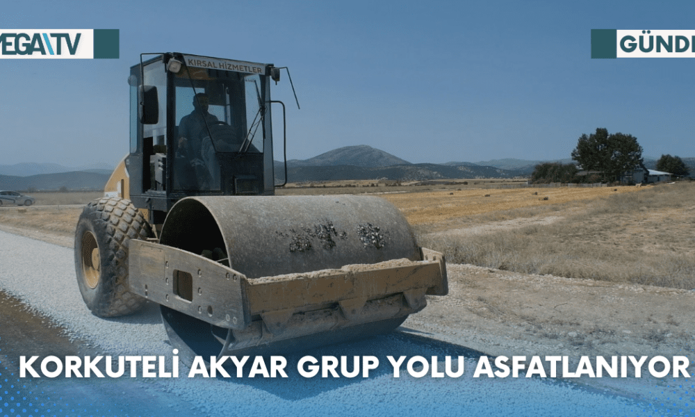 KORKUTELİ AKYAR GRUP YOLU ASFATLANIYOR - Mega TV Web Haber Şablon (21)