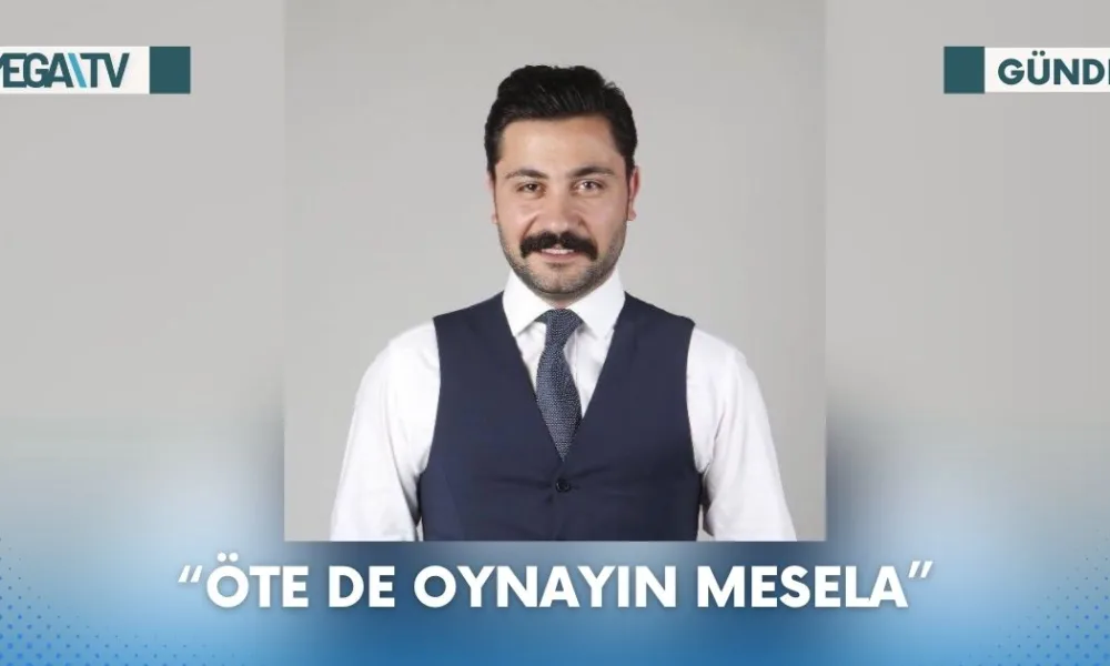 “ÖTE DE OYNAYIN MESELA” - Mega TV Web Haber Şablon (26)