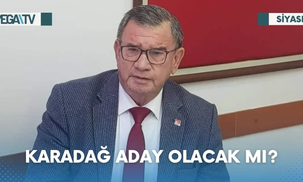 KARADAĞ ADAY OLACAK MI? - Mega TV Web Haber Şablon (27)